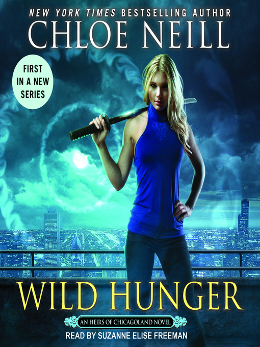 Title details for Wild Hunger by Chloe Neill - Available
